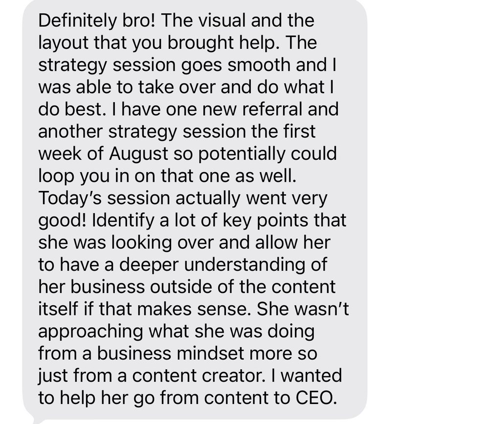 Client message: the visual and layout helped, the strategy session went smooth, one new referral and another session booked
